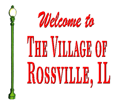 Village of Rossville Illinois - A Place to Call Home...